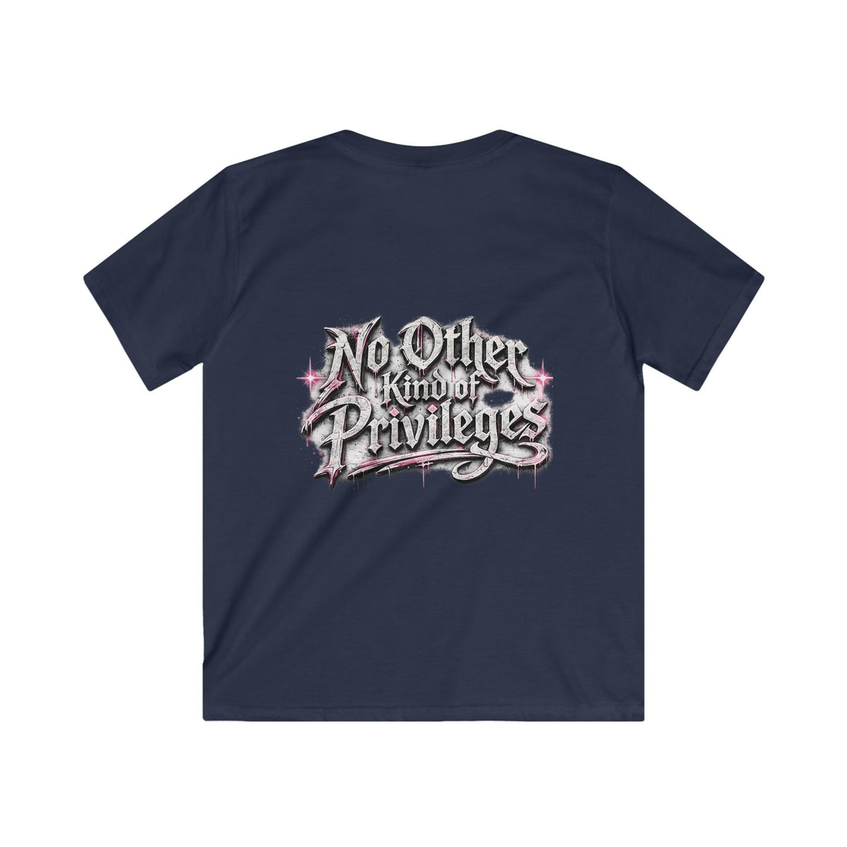 Kids Tee — "No Other Kind of Privilege" Graphic T‑Shirt (Edgy Pink Lettering)