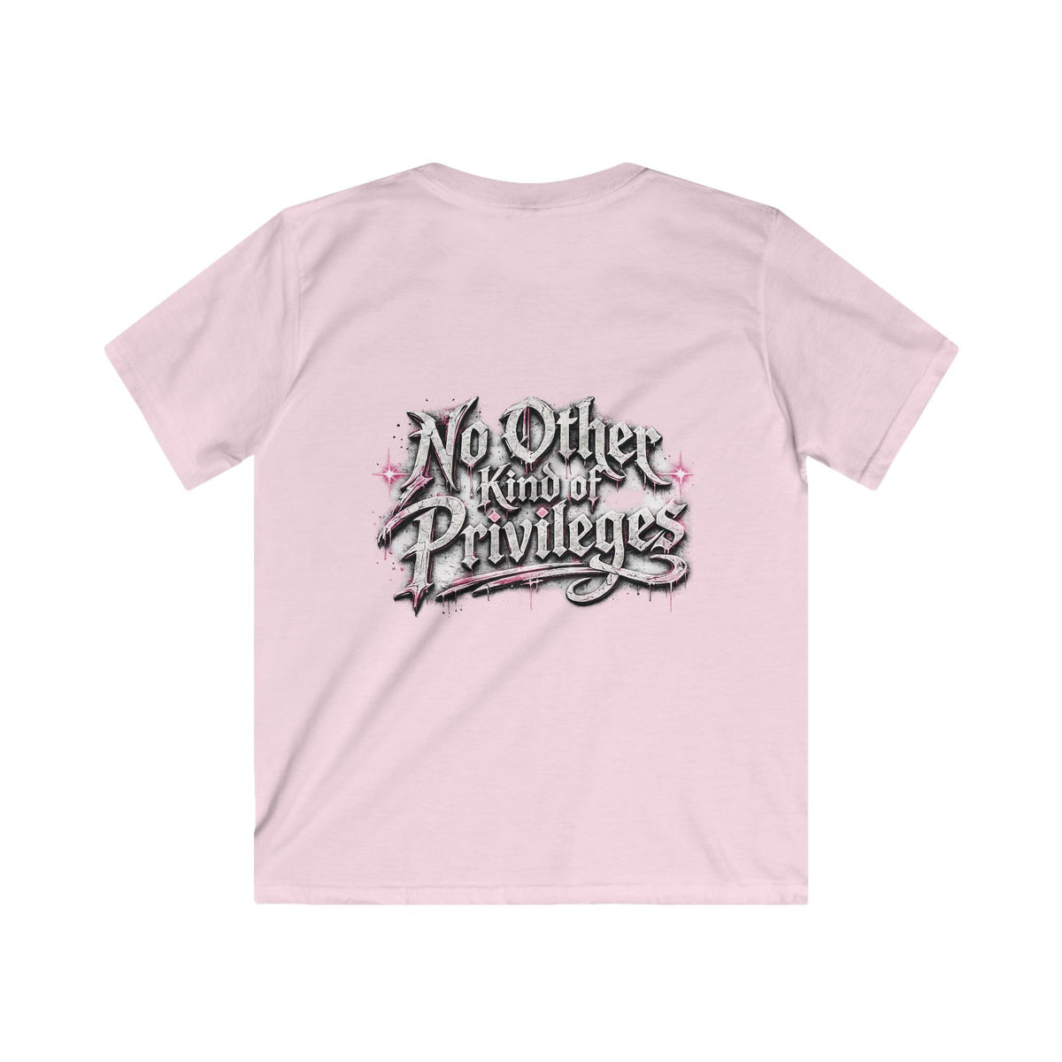 Kids Tee — "No Other Kind of Privilege" Graphic T‑Shirt (Edgy Pink Lettering)